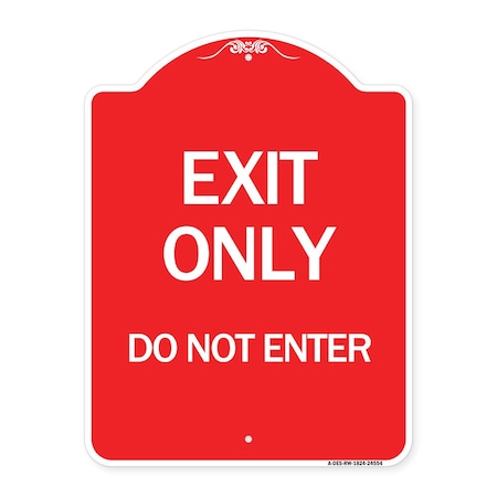 Signmission Designer Series Sign-Exit Do Not Enter, Red & White Aluminum Sign, 18" H, RW-1824-24554 A-DES-RW-1824-24554
